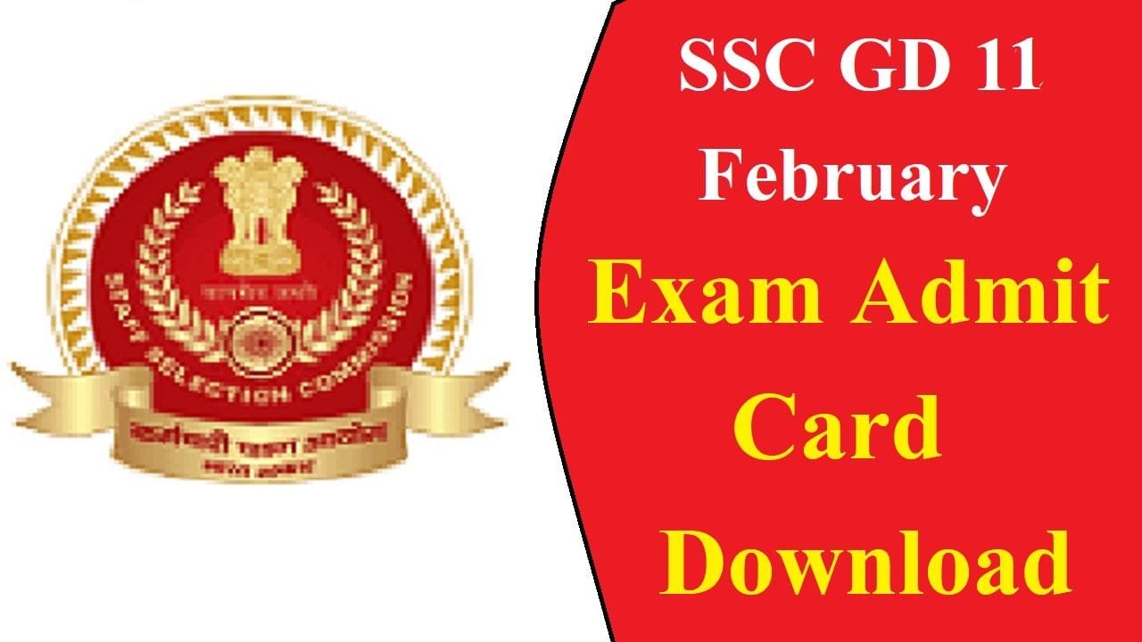 SSC GD Admit Card 11 February Exam